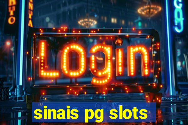 sinais pg slots